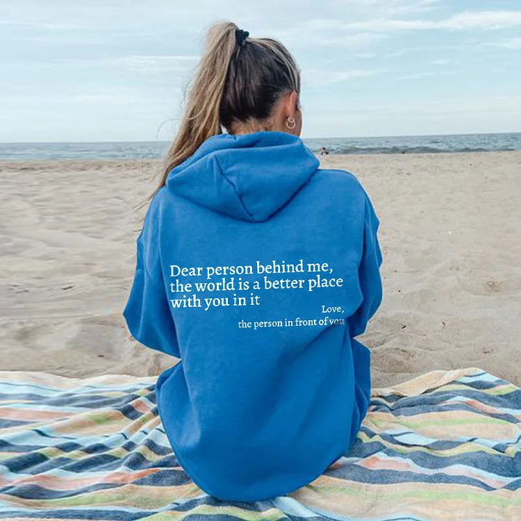 Dear Person Behind Me Hoodie (unisex)