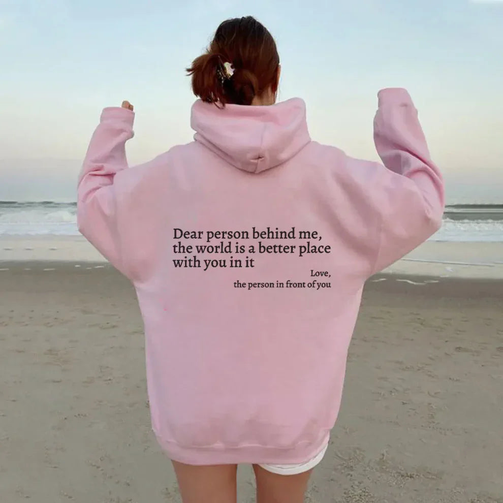 Dear Person Behind Me Hoodie (unisex)