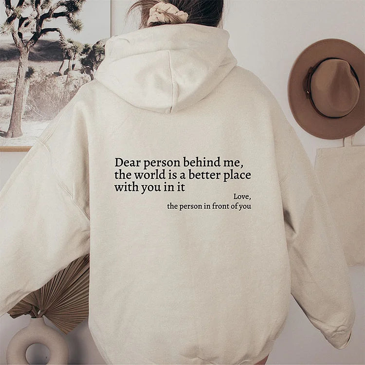Dear Person Behind Me Hoodie (unisex)